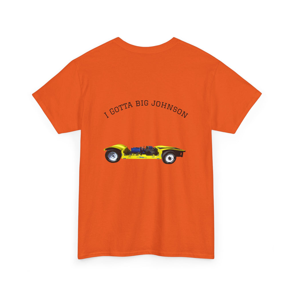 I gotta big Johnson Tee