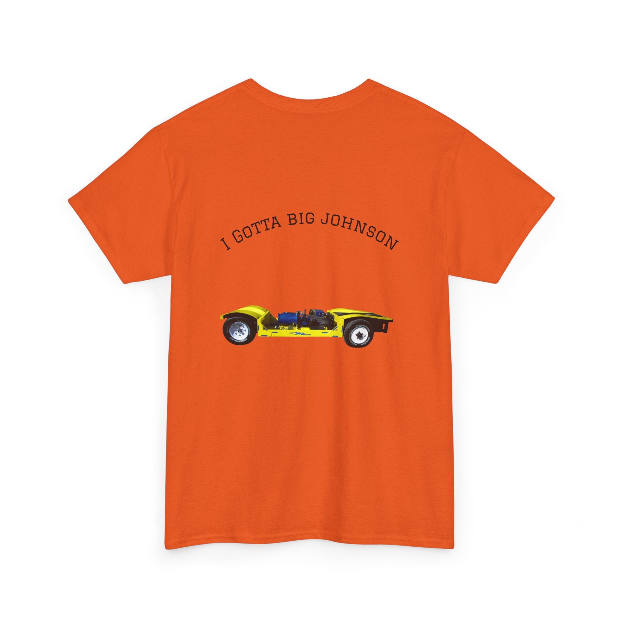I gotta big Johnson Tee
