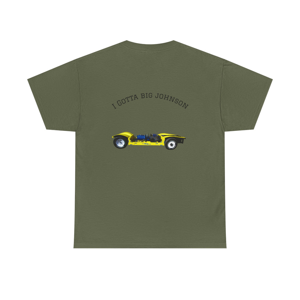 I gotta big Johnson Tee
