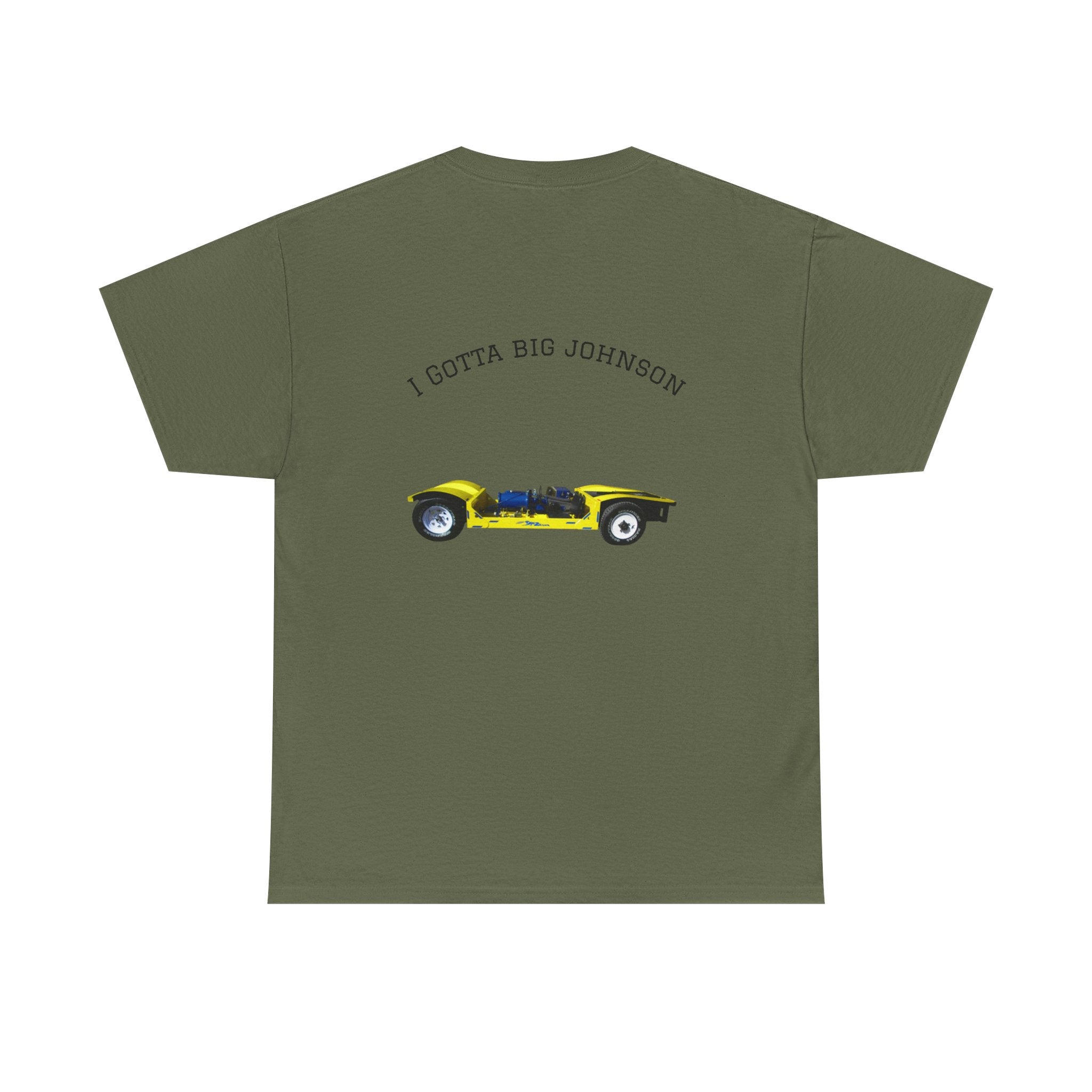 I gotta big Johnson Tee