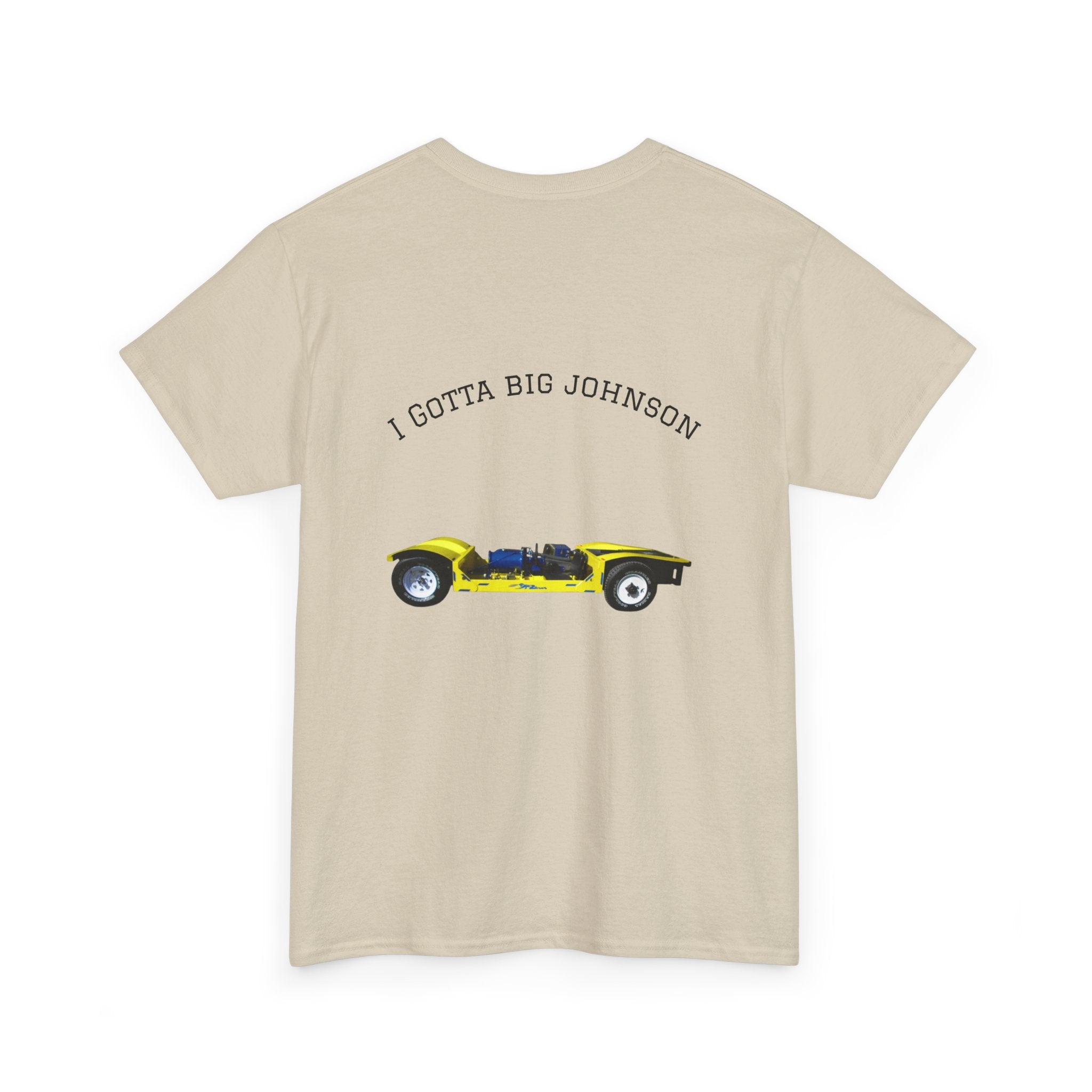 I gotta big Johnson Tee
