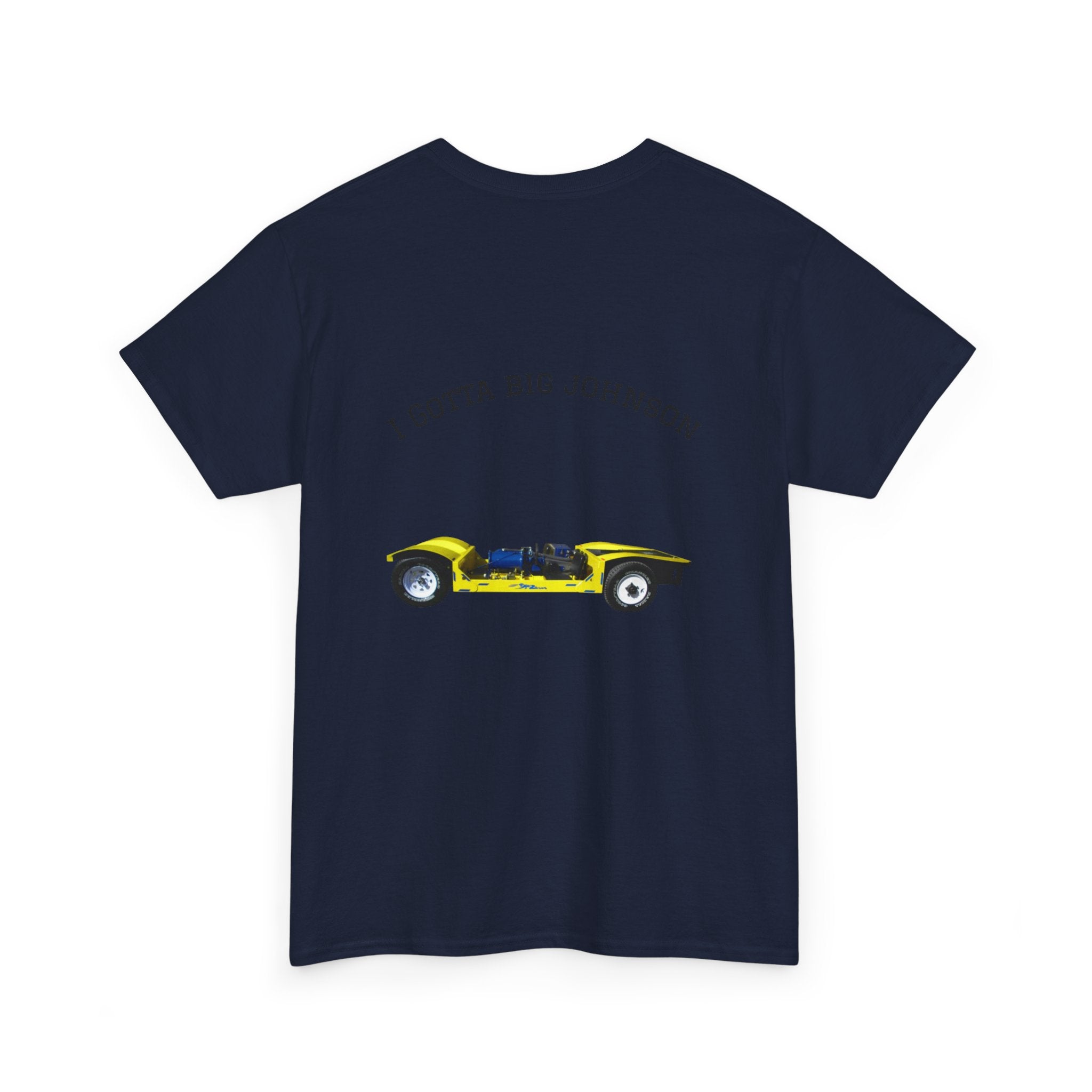 I gotta big Johnson Tee